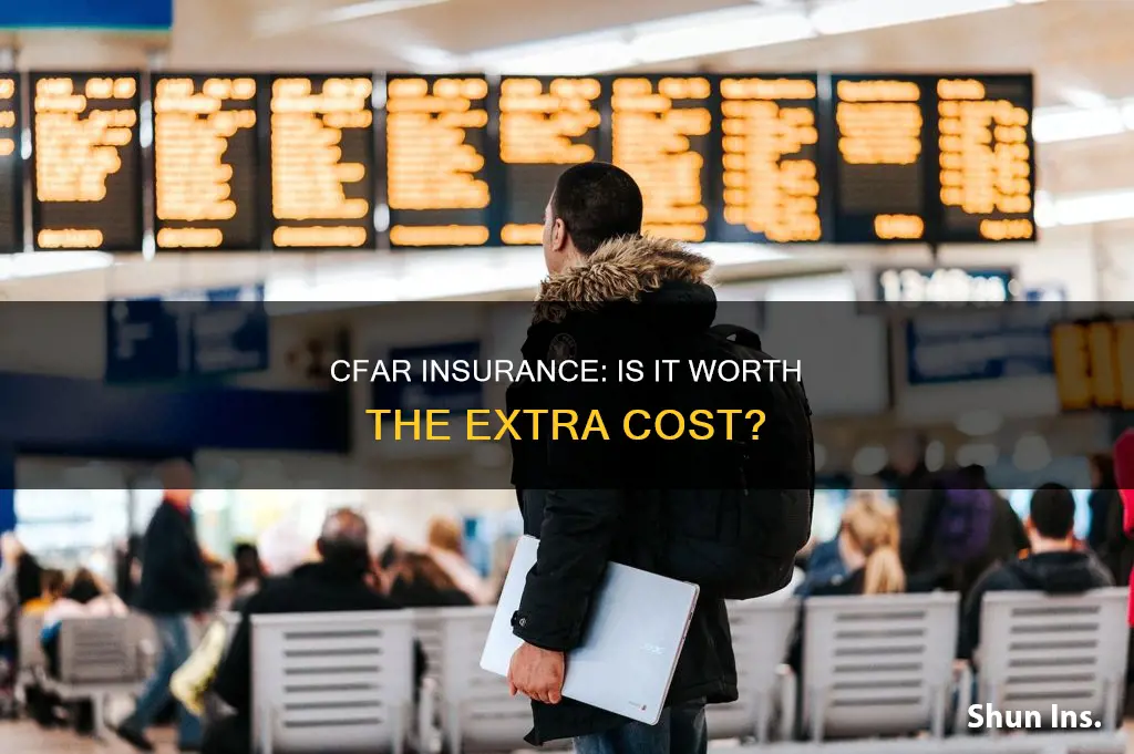 is cfar insurance worth it