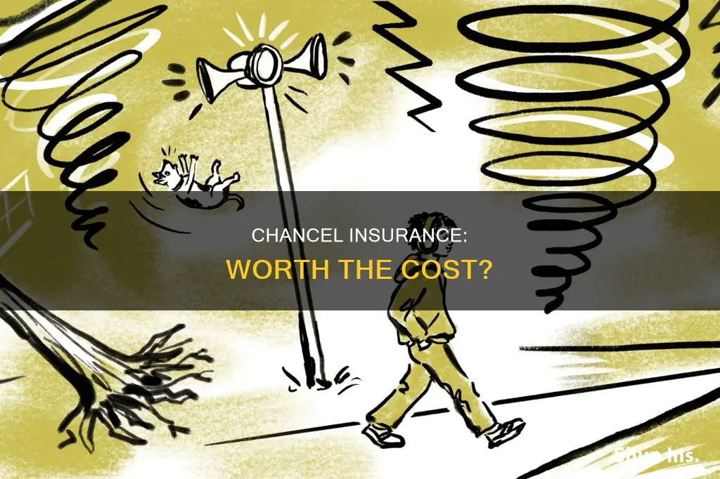 is chancel insurance worth it