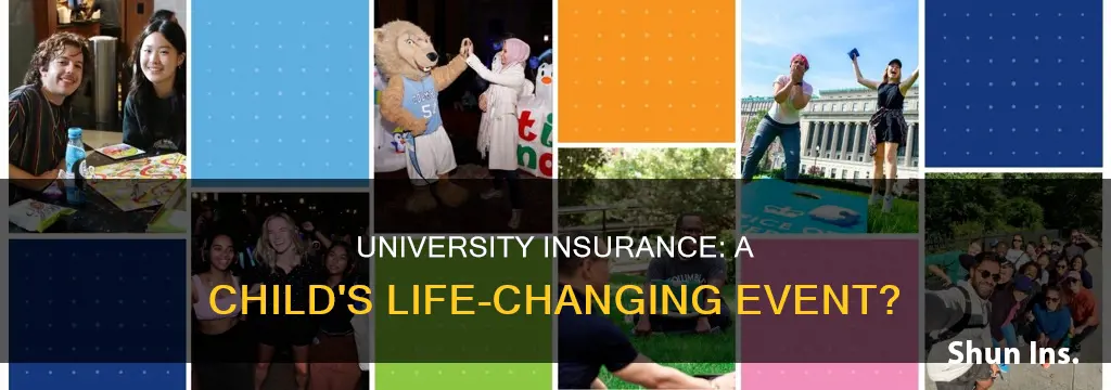 is child going on university insurance a life changing event