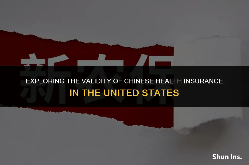 is chinese health insurance valid in america