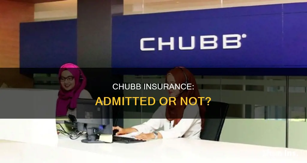 is chubb insurance an admitted carrier