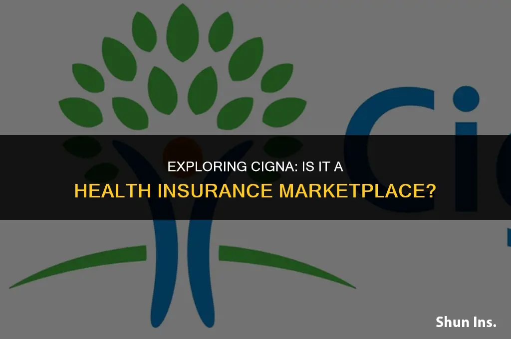 is cigna a health insurance marketplace