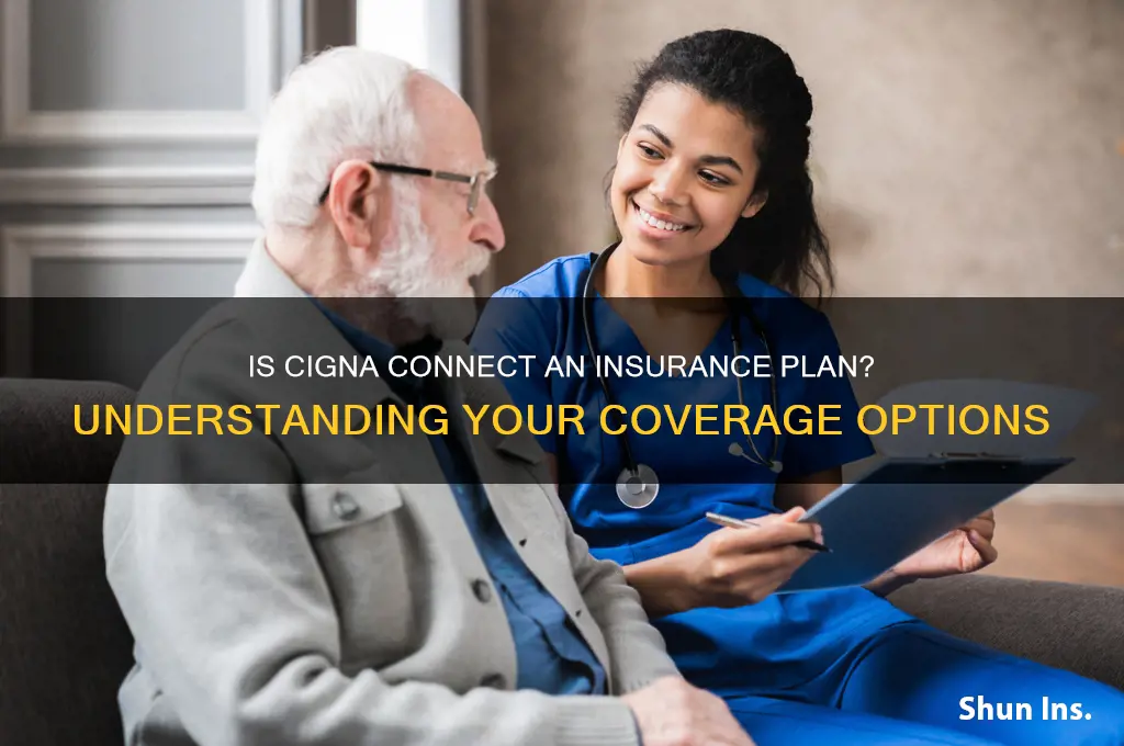 is cigna connect an insurance