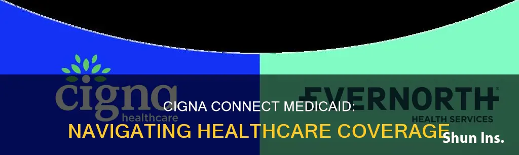 is cigna connect medicaid