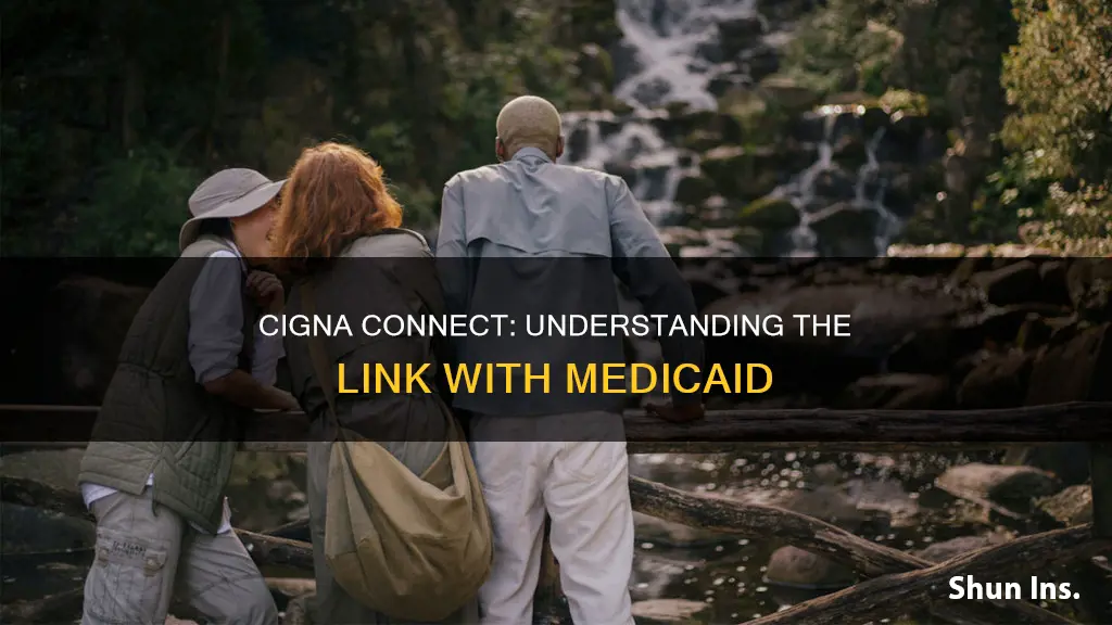 is cigna connect medicaid