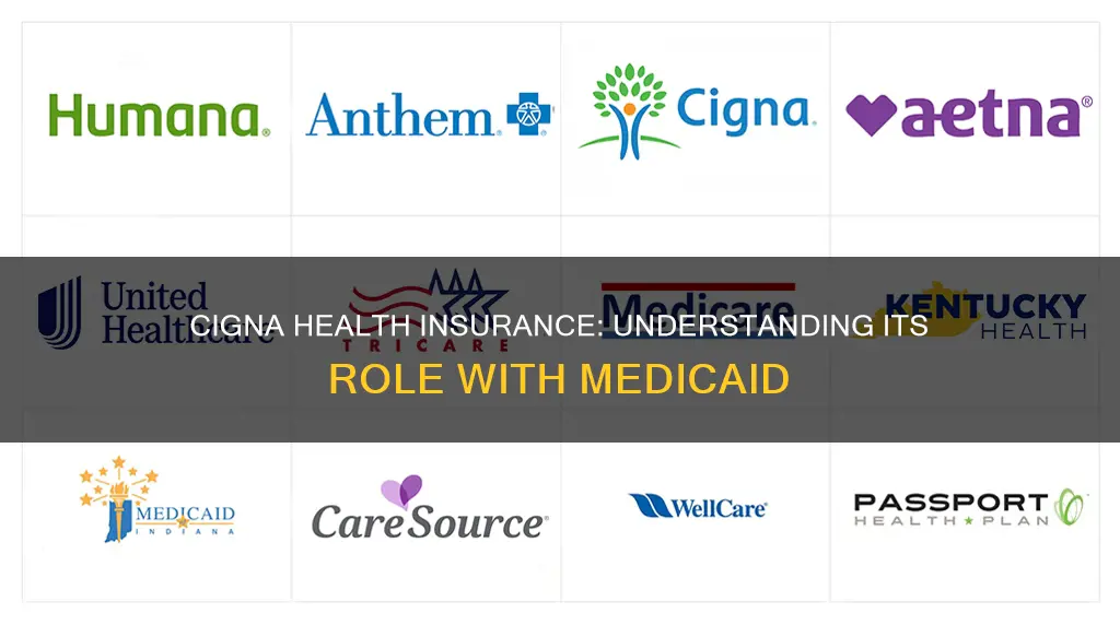 is cigna health insurance medicaid