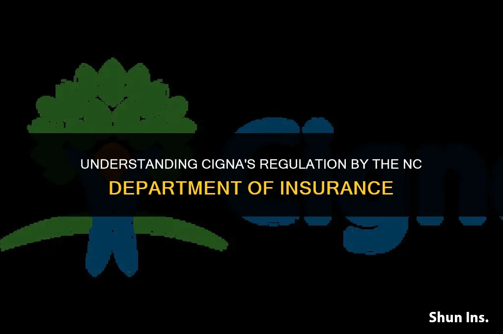is cigna health insurance regulated by nc department of insurance