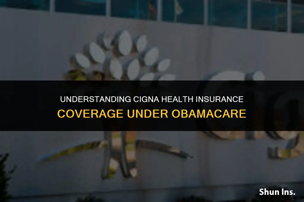 is cigna health insurance under obamacare