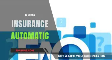 Is Cobra Insurance Automatic? Understanding Your Coverage Options