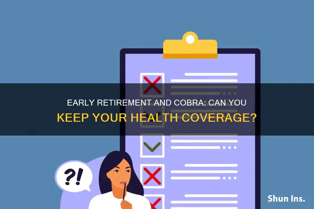 is cobra insurance available if you retire early