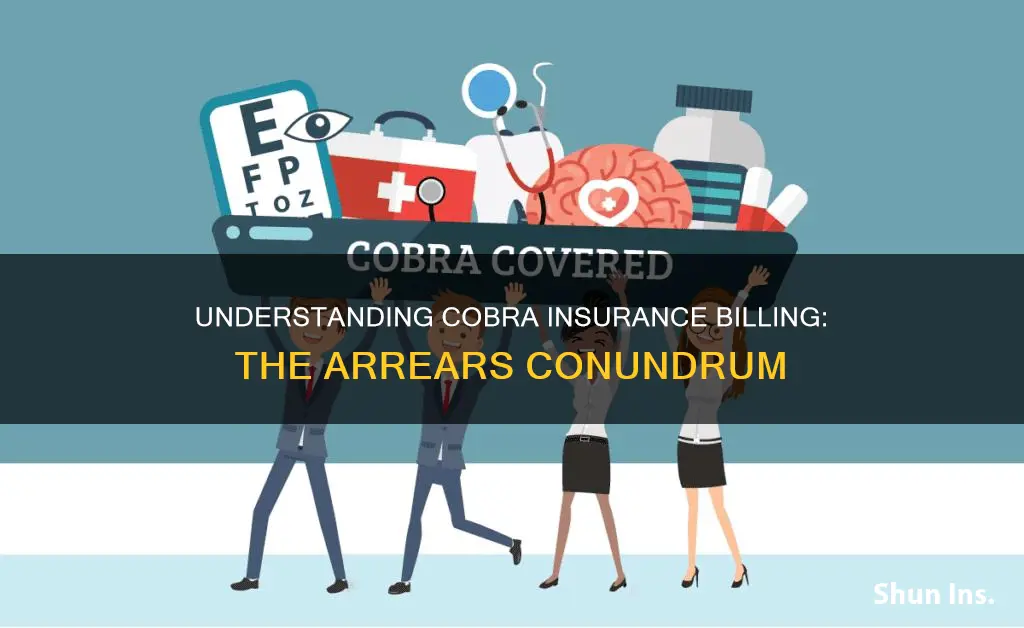 is cobra insurance billed in arrears