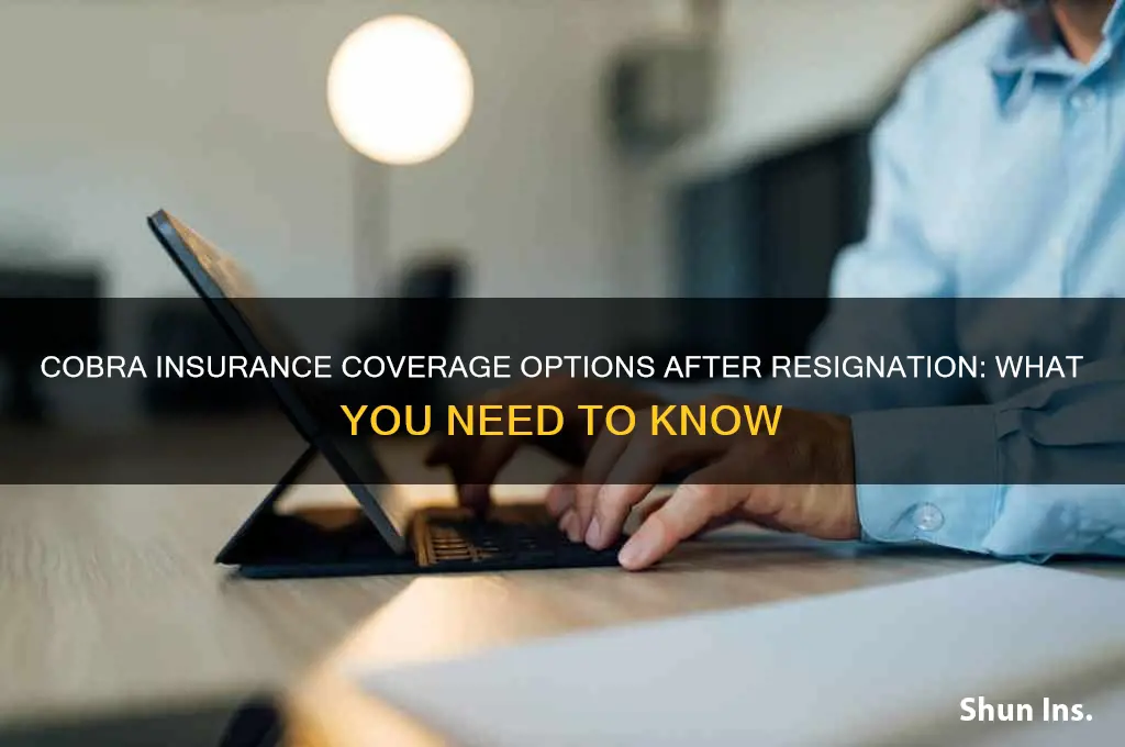 is cobra insurance converage available upon resignation