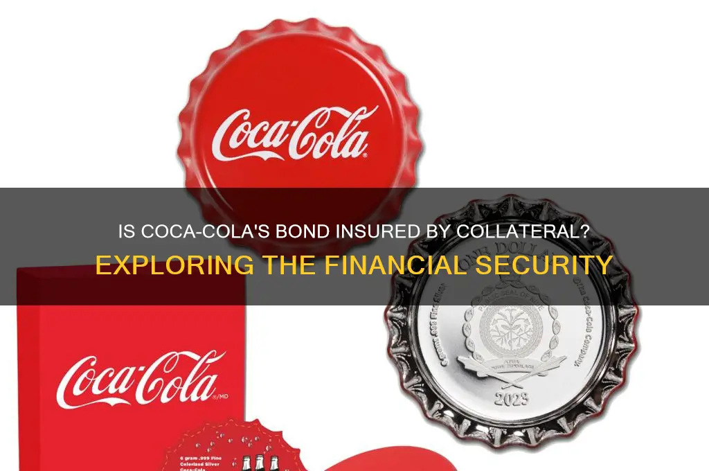 is coca cola bond insured by collatoral