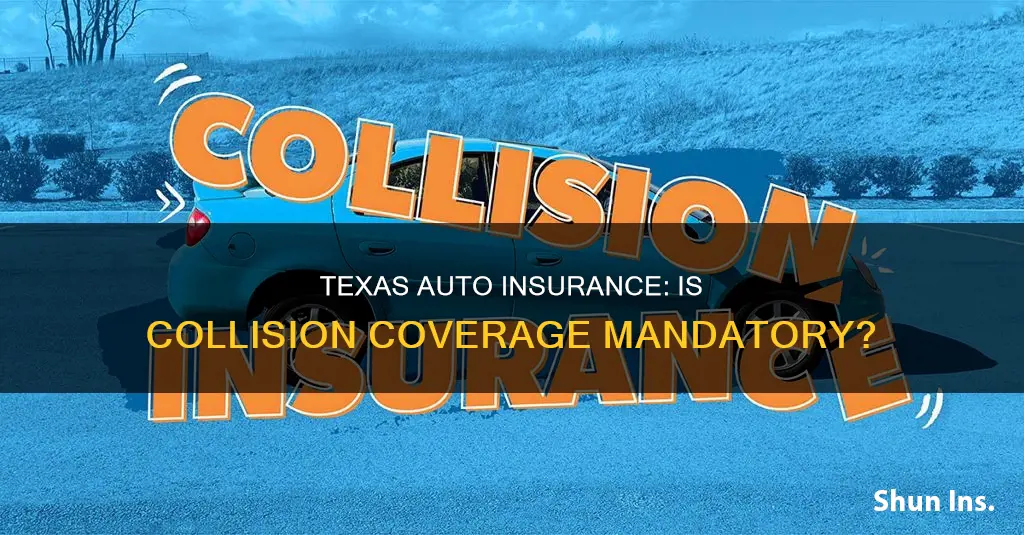 is collision auto insurance required in Texas