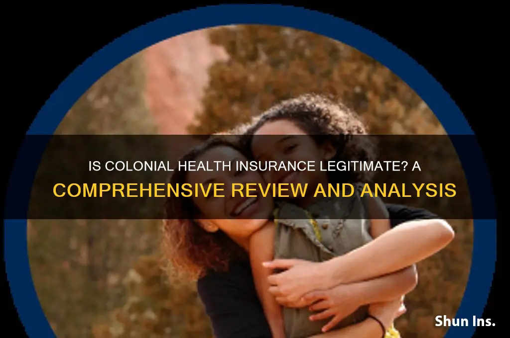 is colonial health insurance legitimate