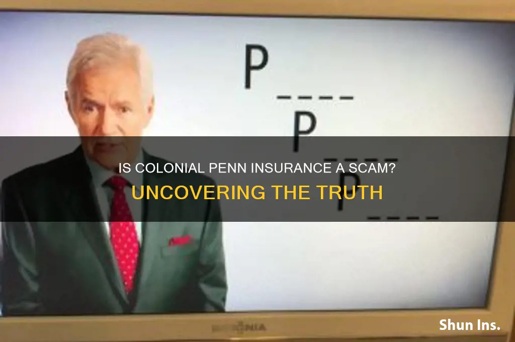 is colonial penn insurance a rip off
