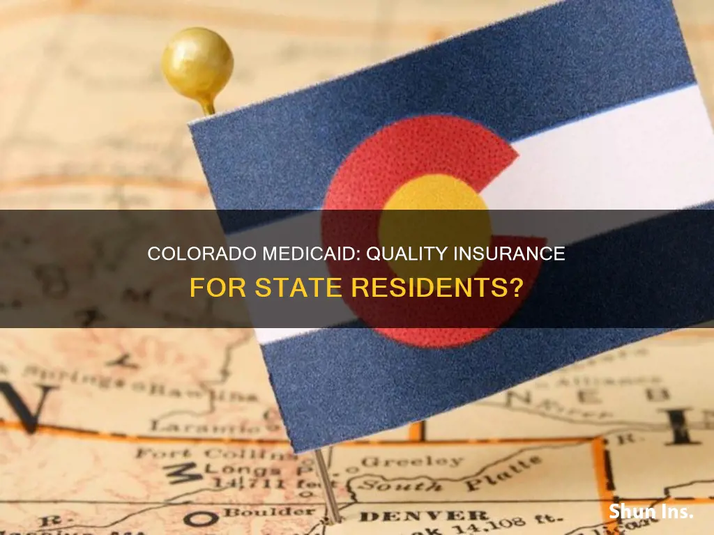 is colorado medicaid good insurance
