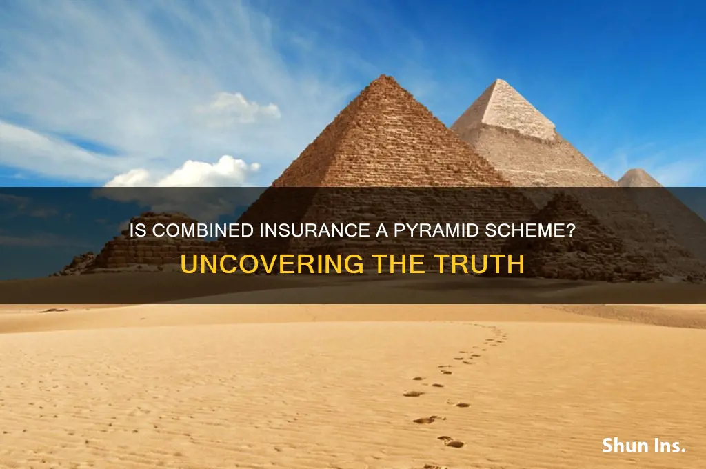 is combined insurance a pyramid scheme