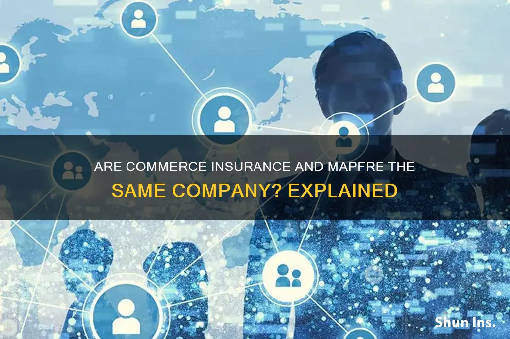 is commerce insurance and mapfre the same