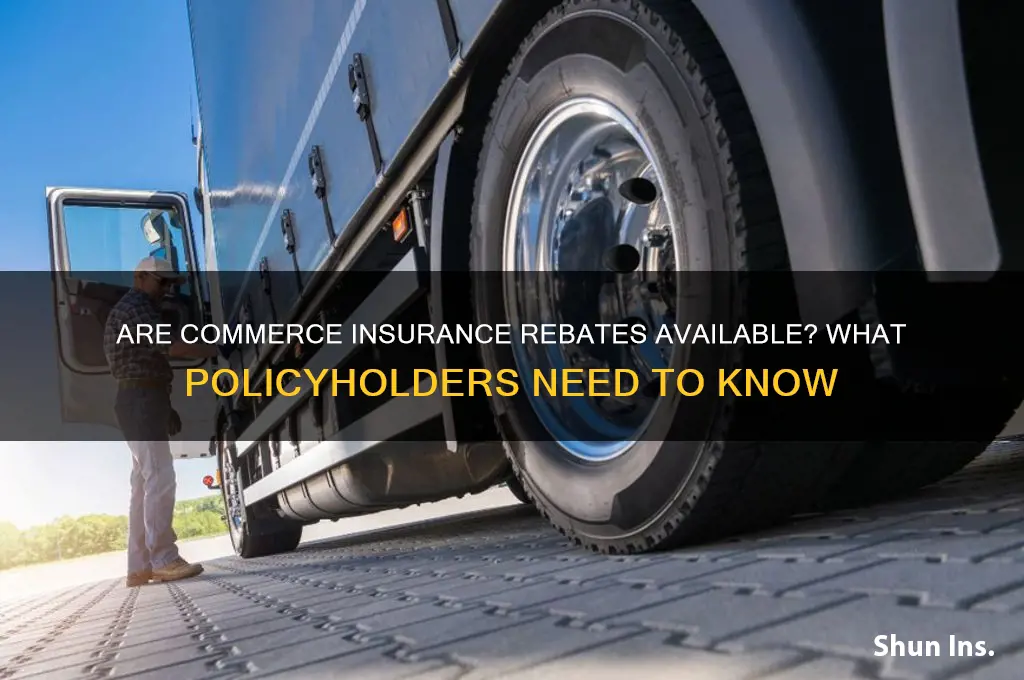 is commerce insurance giving rebates