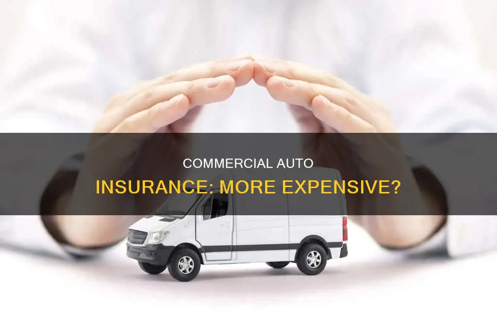 is commercial auto insurance more expensive