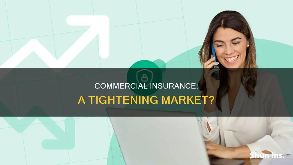 is commercial insurance tightening up