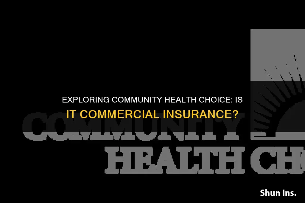is community health choice commercial insurance