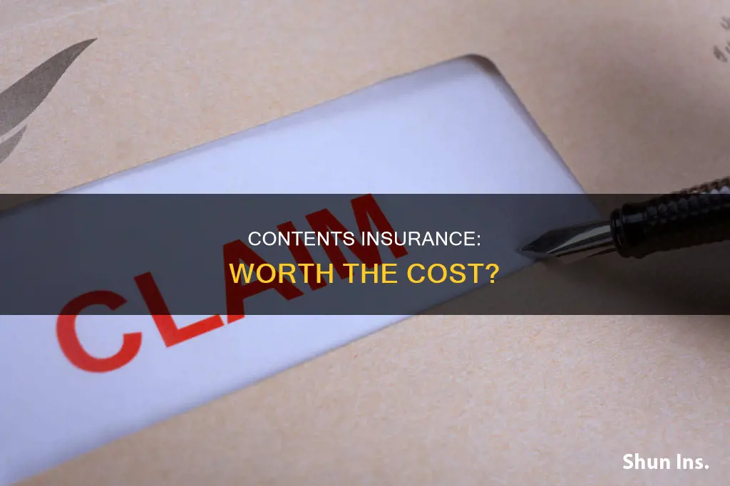 is contents insurance worth it
