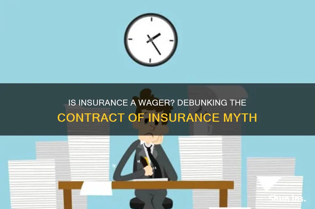 is contract of insurance a wagering agreement