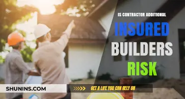Contractor Additional Insured: Builders Risk Protection