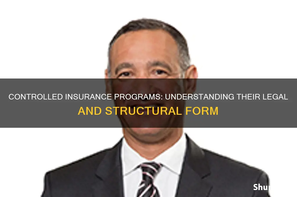 is controlled insurance programs a form