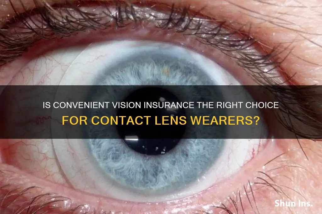 is convenient a vission insurance for contact lensess