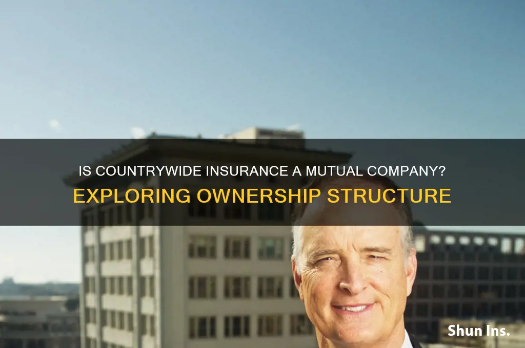 is countrywide insurance a mutual