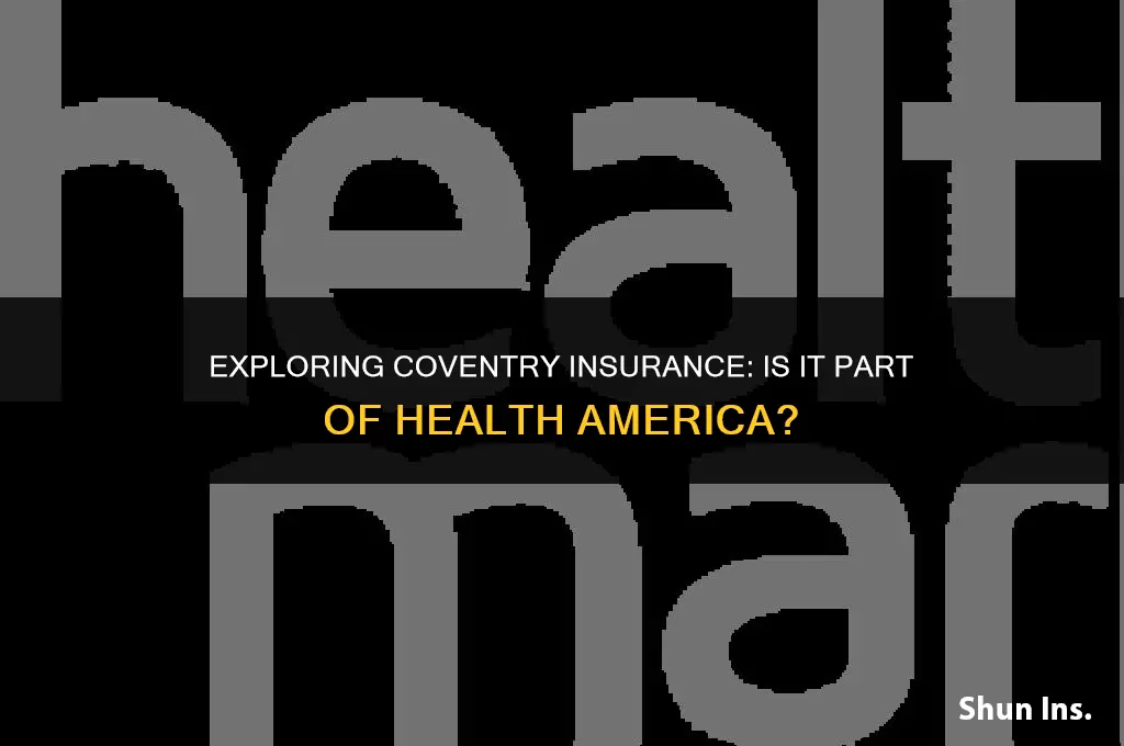 is coventry insurance part of health america