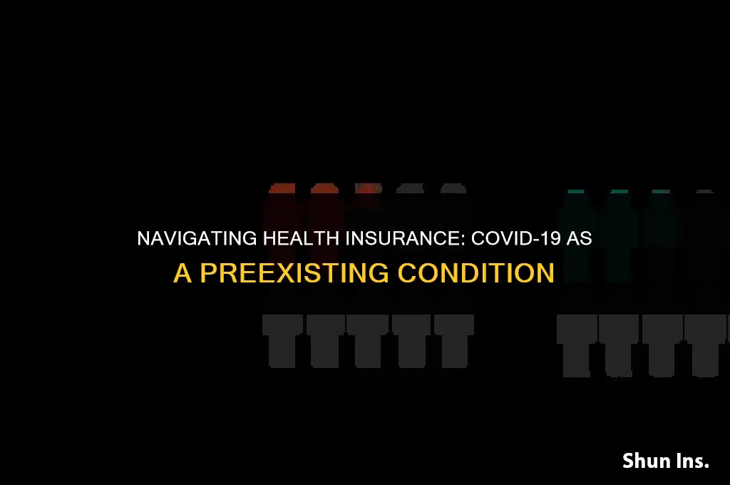 is covid a preexisting condition for health insurance