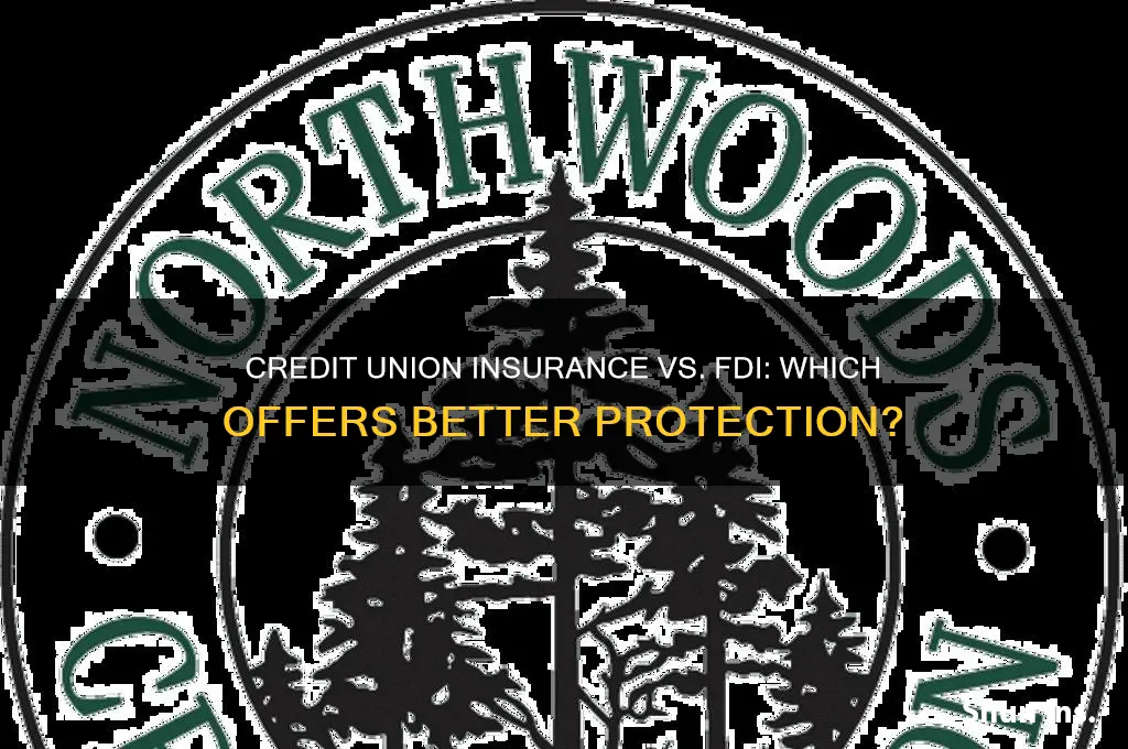 is credit union insurance as ghood as fdi