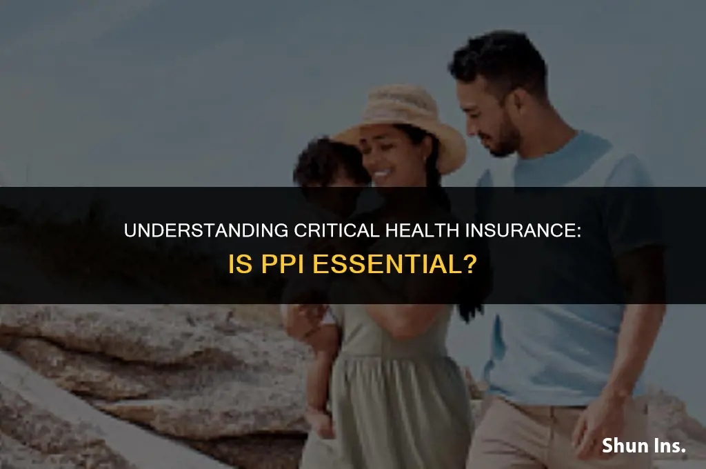 is critical health insurance ppi