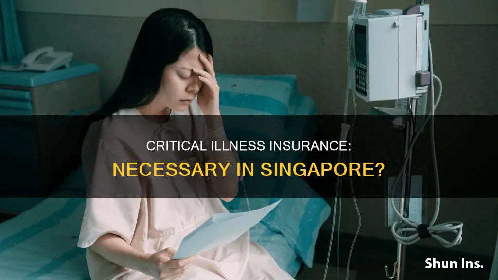 is critical illness insurance worth it singapore