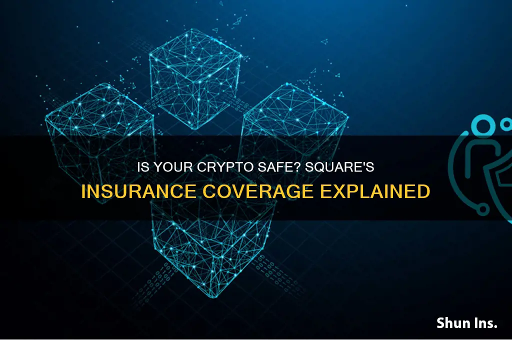 is cryptocurrency on square insured