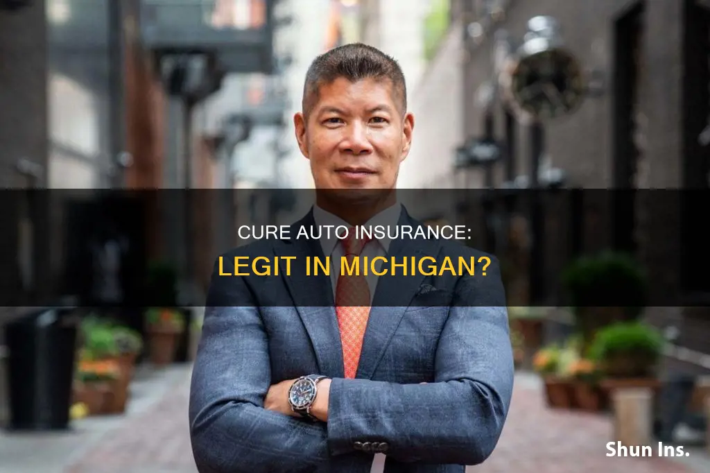 is cure auto insurance legit in Michigan