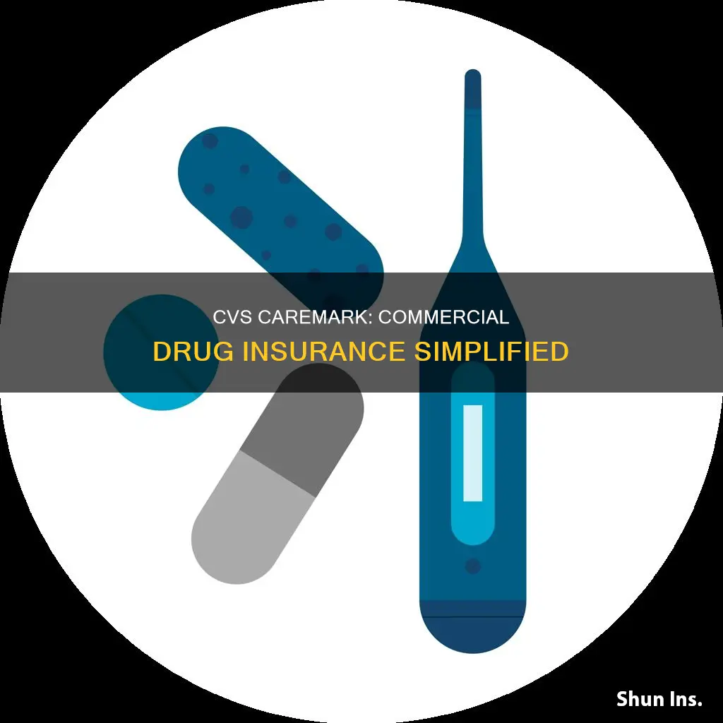 is cvs caremark commercial drug insurance