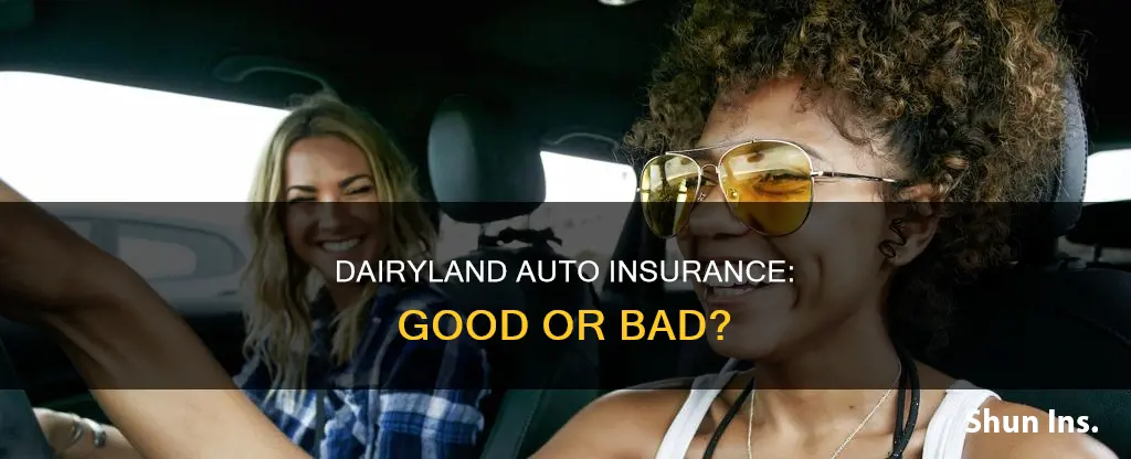 is dairyland auto insurance good