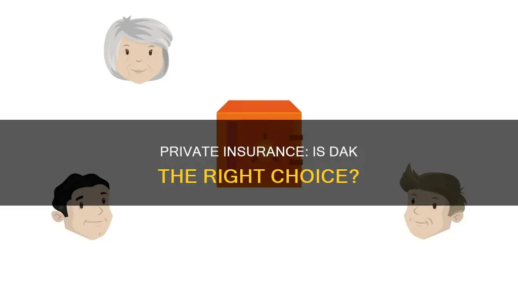 is dak private insurance