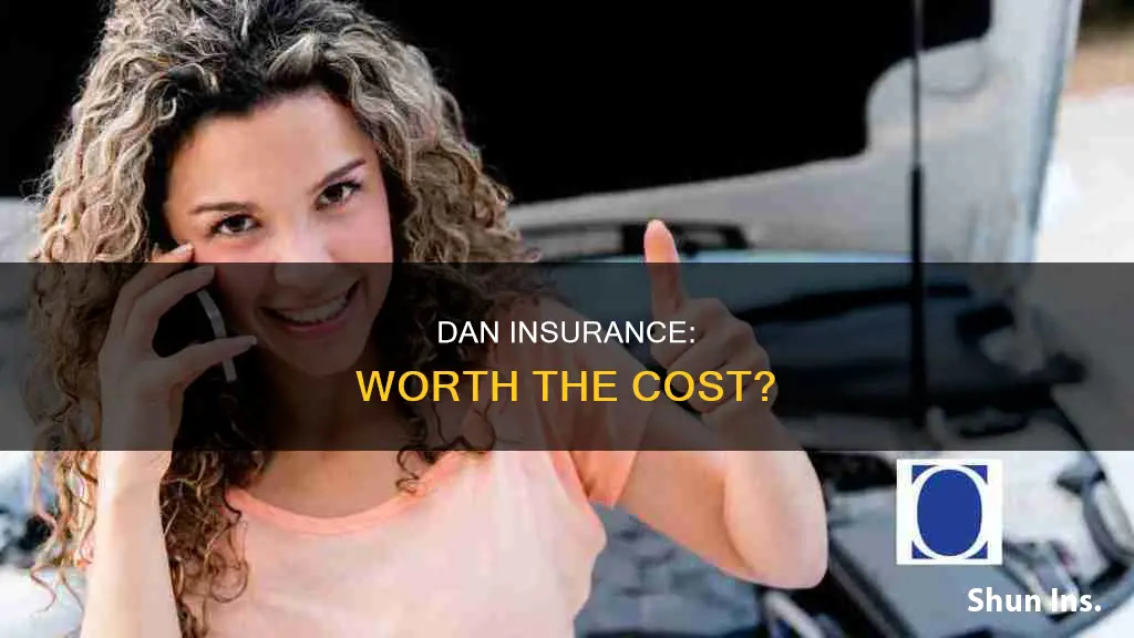 is dan insurance worth it