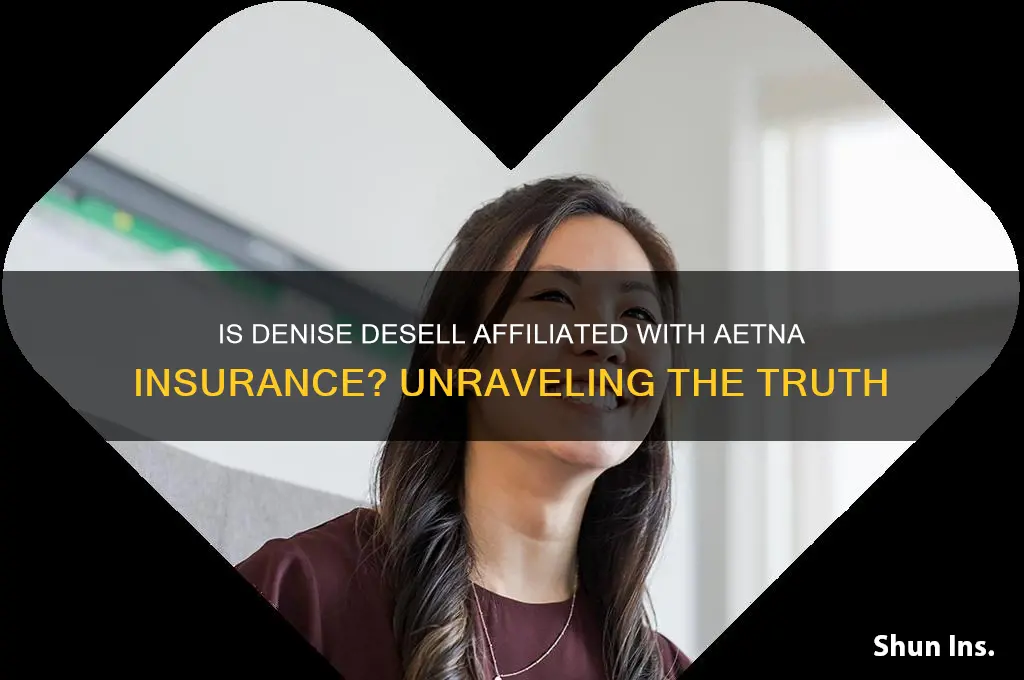 is denise desell an aetna insurance