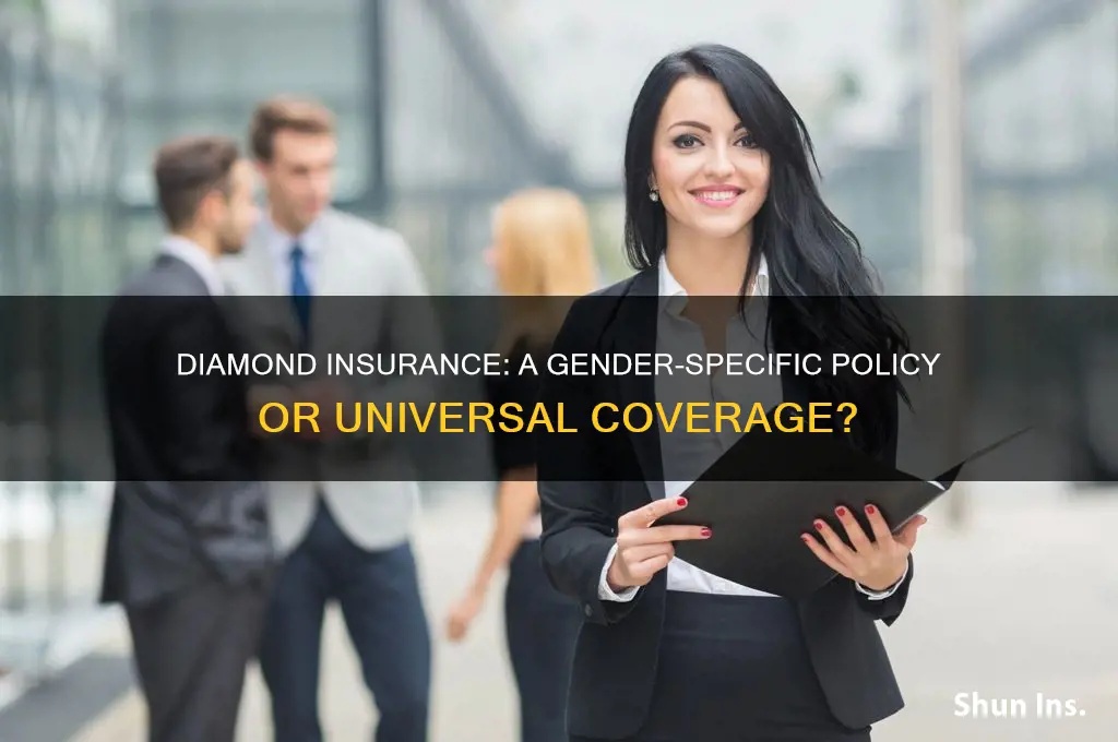 is diamond insurance only for females
