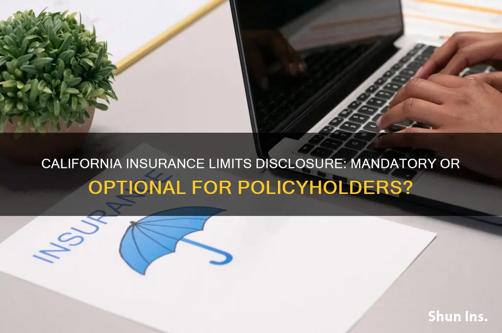 is disclosure of insurance limits mandatory in california