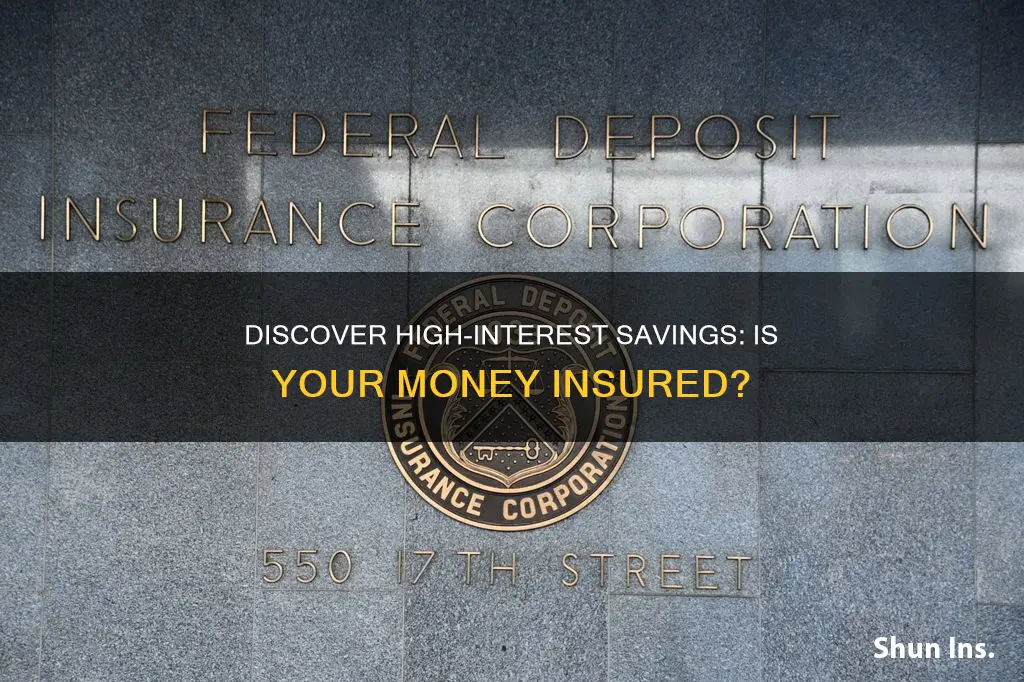 is discover high interest savings account insured