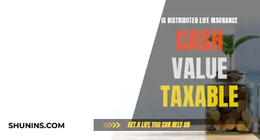 Life Insurance Cash Value: Taxable When Distributed