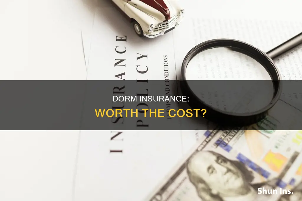 is dorm insurance worth it